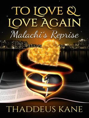 cover image of To Love & Love Again~ Malachi's Reprise
